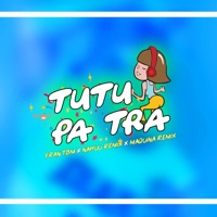 Tutu Pa Tra (feat. Nahuu Remix & Maquina Remix) - Single - Fran Tbm