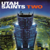 Two - Utah Saints