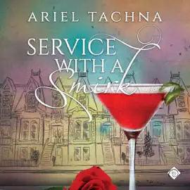 Service with a Smirk: At Your Service, Book 2 (Unabridged)