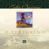 O peregrino (Unabridged) - John Bunyan & Eduardo Pereira E Ferreira