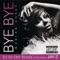 Bye Bye (So So Def Remix) [feat. Jay-Z] - Single