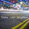 Shake Your Neighbor