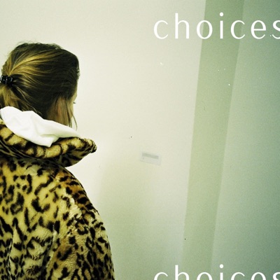 Choices - Single