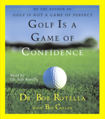 Golf Is A Game Of Confidence (Abridged) - Bob Rotella Cover Art