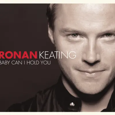 Baby Can I Hold You - EP - Ronan Keating