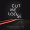 Cut Me Loose (feat. Max Marshall) artwork