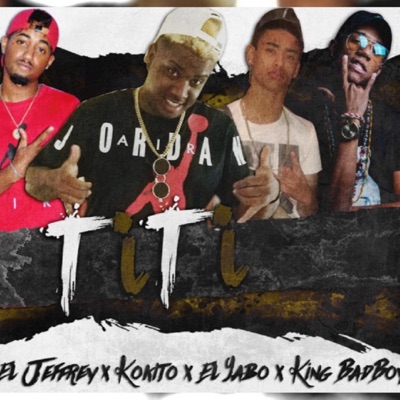 TiTi (feat. El Chachy, Kokito, Jeffrey & el Yabo) - Single