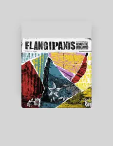 Flangipanisを聴いたり、ミュージックビデオを鑑賞したり、経歴やツアー日程などを確認したりしましょう！