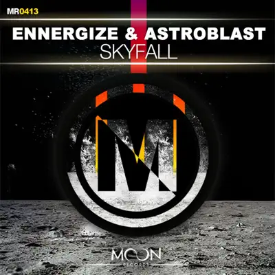 聆聽 Ennergize & Astroblast 的「Skyfall - Single」