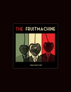 Écoutez The Fruitmachine, regardez des vidéoclips, lisez la biographie, consultez les dates de tournée et plus encore !