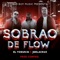 Sobrao de Flow (feat. J de la Cruz) - El Yogurin lyrics