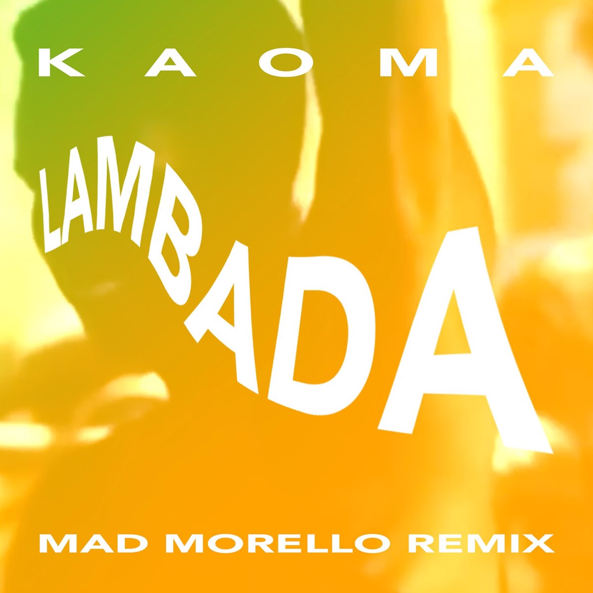 La Lambada (Mad Morello Remix) - Single by Kaoma on Apple Music