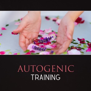 Autogenic Training – Sounds of Nature for Naturopathy, Biofeedback, Long Relaxation and Healthy Sleep, Breathing Exercises for Anxiety