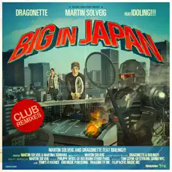 Big in Japan (feat. Idoling) - EP - Martin Solveig