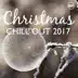 Christmas Chill Out 2017 album cover