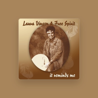 Listen to Laura Vinson and Free Spirit, watch music videos, read bio, see tour dates & more!