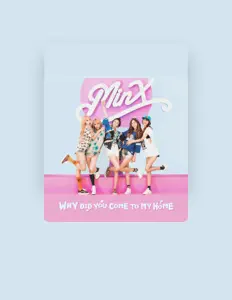 Listen to Minx, watch music videos, read bio, see tour dates & more!