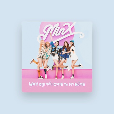 Listen to Minx, watch music videos, read bio, see tour dates & more!