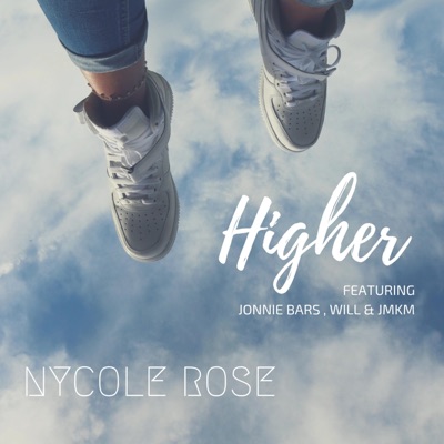 Higher (feat. Jonnie Bars, Will & JMKM) - Single