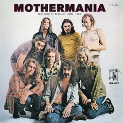Mothermania: The Best of the Mothers - Frank Zappa
