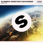 One Life (feat. Zach Sorgen) by SLANDER & YOOKiE