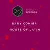 Dany Cohiba - Roots of Latin Culture