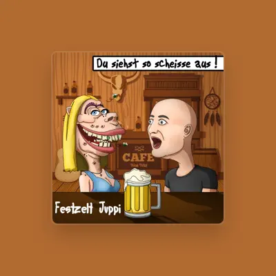 Listen to Festzelt Juppi, watch music videos, read bio, see tour dates & more!