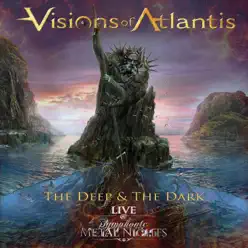 The Deep & The Dark (Live at Symphonic Metal Night) - Visions of Atlantis
