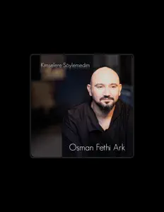 Ouve Osman Fethi Ark, vê vídeos de música, lê a biografia, vê as datas da digressão e muito mais!