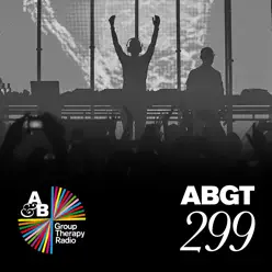 Group Therapy 299 - Above & Beyond