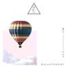 Bulletproof (feat. LTM) - Single artwork