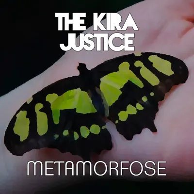 Metamorfose - Single - The Kira Justice