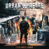 Urban Warfare: Action Sci-Fi Epic Tracks - Atom Music Audio