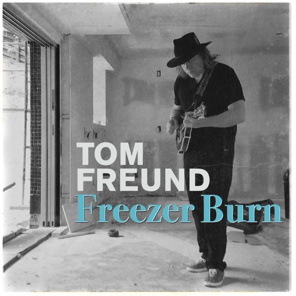 Freezer Burn - Single - Tom Freund