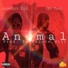 Animal (feat. Legendary $ilk) - Single