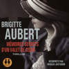 Mémoires secrets d'un valet de cœur - Brigitte Aubert