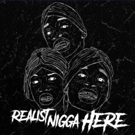 Realist N***a Here Soldier Kidd