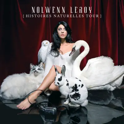 Histoires Naturelles Tour (Live) - Nolwenn Leroy