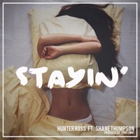 Stayin' (feat. Shane Thompson) - Single - Hunter Ross