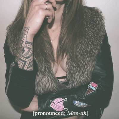 (Pronounced Moe-Ah) - EP