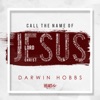 Call the Name of Jesus - Single