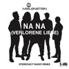 Na Na (Verlorene Liebe) [Stereoact RadioRemix] - Single