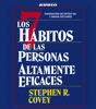 Los Siete Habitos de las Personas Altamente Eficaces (Abridged) - Stephen R. Covey