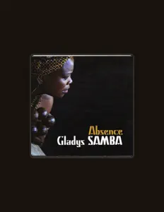 Gladys Samba을(를) 듣고, 뮤직 비디오를 보고, 약력을 읽고, 투어 일정 등을 확인하세요!