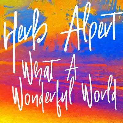 What a Wonderful World - Single - Herb Alpert