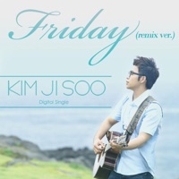 Friday - Single (Remix Ver.) - 김지수