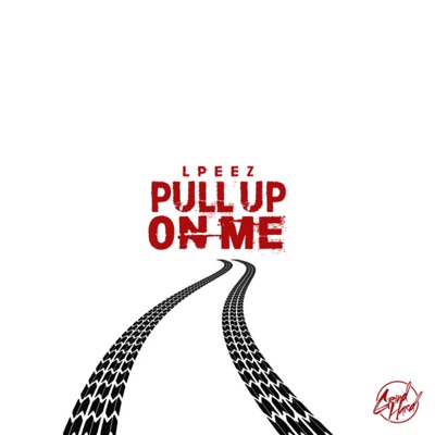 Pull Up on Me - Single