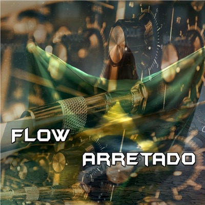 Flow Arretado - Single