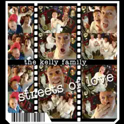 Streets Of Love (Pock It) - Single - The Kelly Family