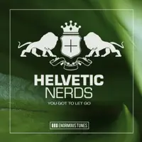 You Got to Let Go — Helvetic Nerds
